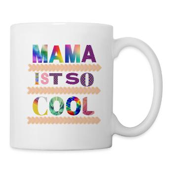 Ist so super, wenn man die coolste Mama der Welt - Tasse - Weiß - Rechts