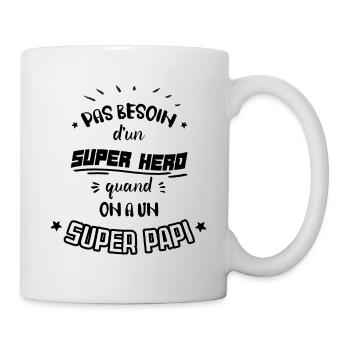 "Un Papi Super" Idée De Cadeau Pour Grand-Père - Mug blanc - blanc - Droite