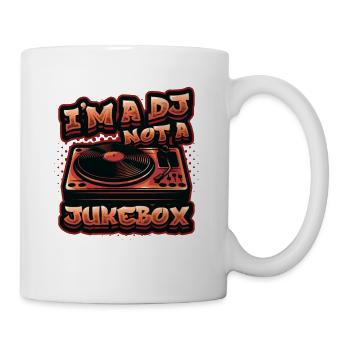 I Am A Dj, Not a Jukebox Disc Jockey - Mug - white - Right