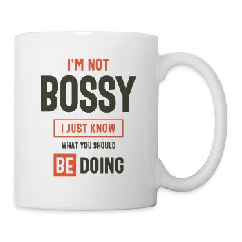 I'm Not Bossy Funny Sarcastic - Mug - white - Right