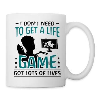 I Don t Need to Get a Life Game - Mug - white - Right