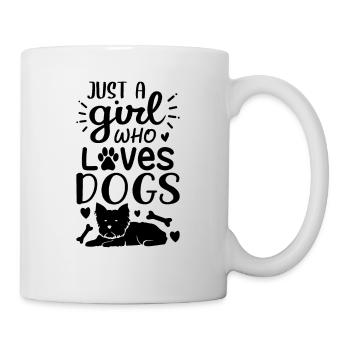 NUR EIN MÄDCHEN, DAS HUNDE LIEBT - Tasse - Weiß - Rechts