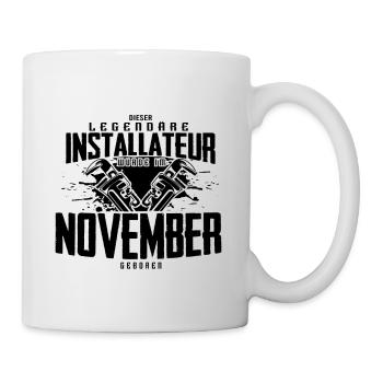 Installateur Geburtsmonat November Geburtstag - Tasse - Weiß - Rechts