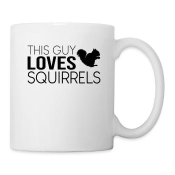 This guy loves squirrels - Mug - white - Right