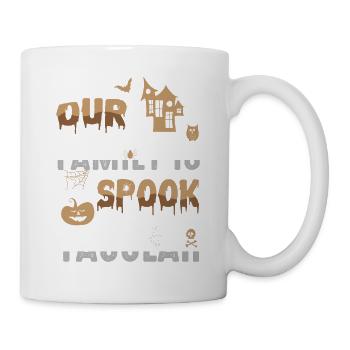 Unsere Familie Ist Spook Tacular Spooky Halloween - Tasse - Weiß - Rechts