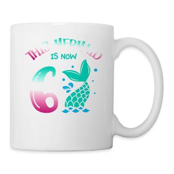 This Mermaid Is Now 6, Fairytale 6. - Mug - white - Right