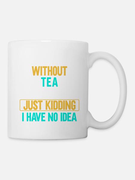 Teetrinker Teeliebhaber Geschenk Tee - Tasse - Weiß