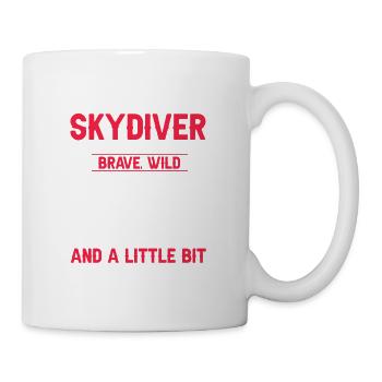 I'm A Skydiver That Means I'm Brave Wild & Fun - Tasse - Weiß - Rechts