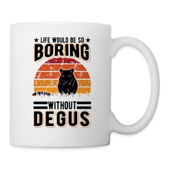 La vie serait si ennuyeuse sans Degus - Mug blanc - blanc - Droite