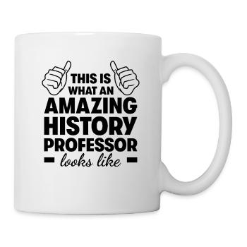 Erstaunlicher Geschichtsprofessor - Tasse - Weiß - Rechts
