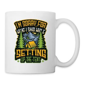 I am sorry for what I said, - Mug - white - Right