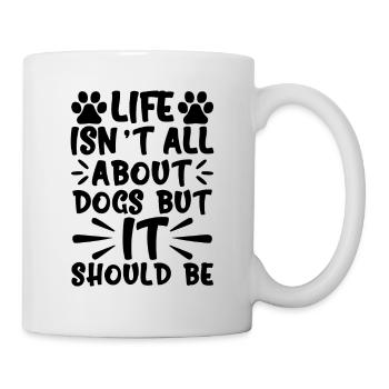 La vie ne concerne pas seulement les chiens - Mug blanc - blanc - Droite