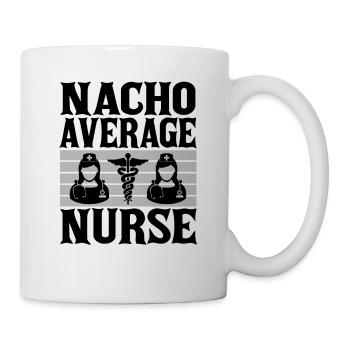 Nacho Average Krankenschwester - Tasse - Weiß - Rechts