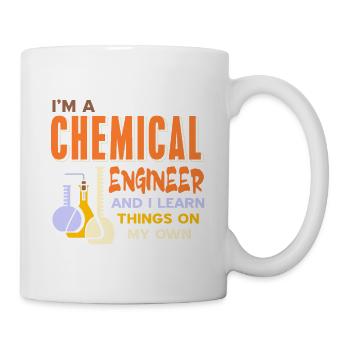 I'm A Chemical Engineer & I Learn Things My Own - Mug - white - Right