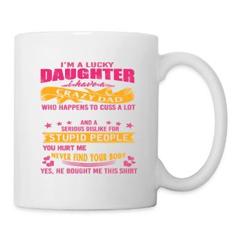 Je suis une fille chanceuse, j’ai un père fou drôle - Mug blanc - blanc - Droite
