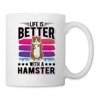 Life is better with a Hamster Golden Hamster Hamster - Mug - white - Right