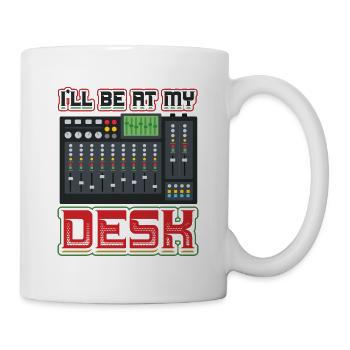 I’ll Be On My Desk Dj Ingénieur du son - Mug blanc - blanc - Droite