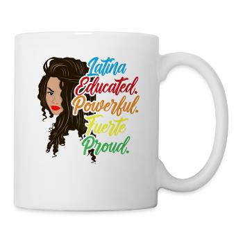 Latina Éduqué, Puissant, Fuerte, Fier - Mug blanc - blanc - Droite