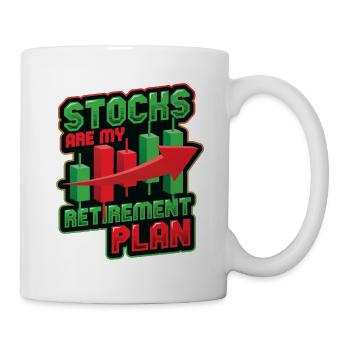 Aktien Sind Mein Ruhestandsplan - Tasse - Weiß - Rechts