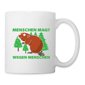 Warum Ich Biber Mehr Als Menschen Mag? Wegen Mensc - Tasse - Weiß - Rechts