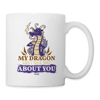 Mon dragon et moi parlons de merde à propos de toi - Mug blanc - blanc - Droite