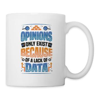 Meinungen Datenmangel - Datenwissenschaftler Daten - Tasse - Weiß - Rechts