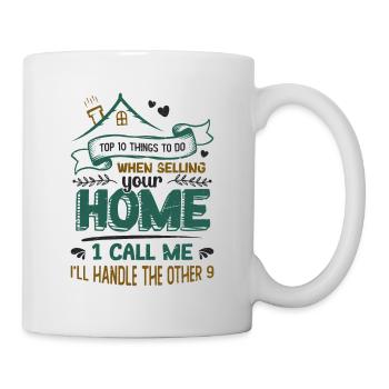 What to do when you sell your home - Mug - white - Right