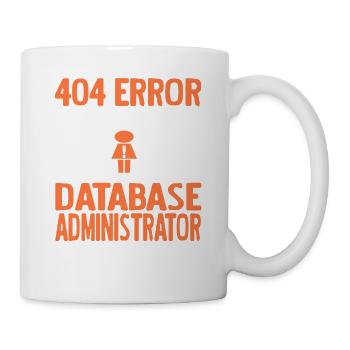 404 Error Database Admin Girlfriend Not Found - Tasse - Weiß - Rechts