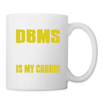 DBMS IS My Cardio Retro Funny DATA Admin T-Shirt - Mug - white - Right