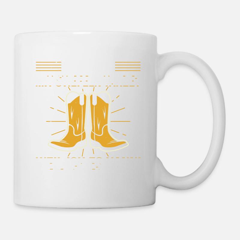 Warum Ich Mit Stiefeln Tanze? Weil Ich Es Kann! - Tasse - Weiß