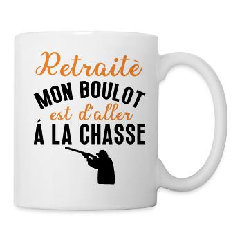Je suis retraité mon boulot est d'aller la chasse - Mug blanc - blanc - Droite