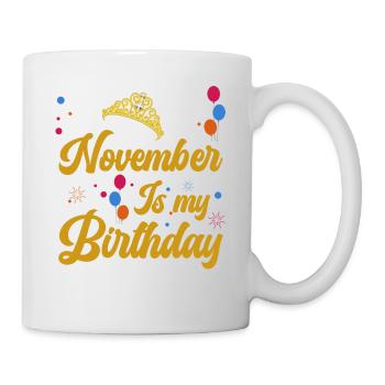 Novembre est mon anniversaire. La célébration de l' - Mug blanc - blanc - Droite