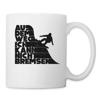 Aus Dem Weg Ich Kann Nicht Bremsen Ski Alpin - Tasse - Weiß - Rechts