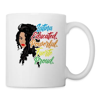 Latina Éduqué, Puissant, Fuerte, Fier - Mug blanc - blanc - Droite
