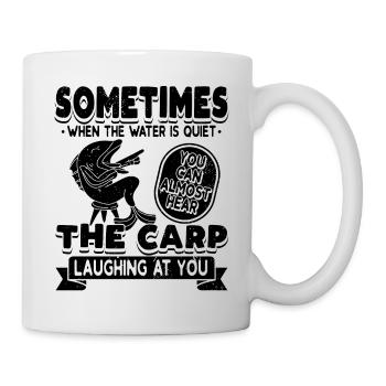 You Can Hear The Carp Laugh Fishing - Mug - white - Right