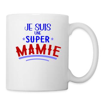Je Suis Une Super Mamie Cadeau Fête Des Mamies - Mug blanc - blanc - Droite