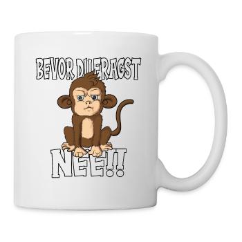 Sag bevor du fragst nee Affenoutfit Affenliebhaber - Tasse - Weiß - Rechts