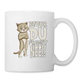 Katzenoutfit bevor du fragst nee faule Katze Kater - Tasse - Weiß - Rechts
