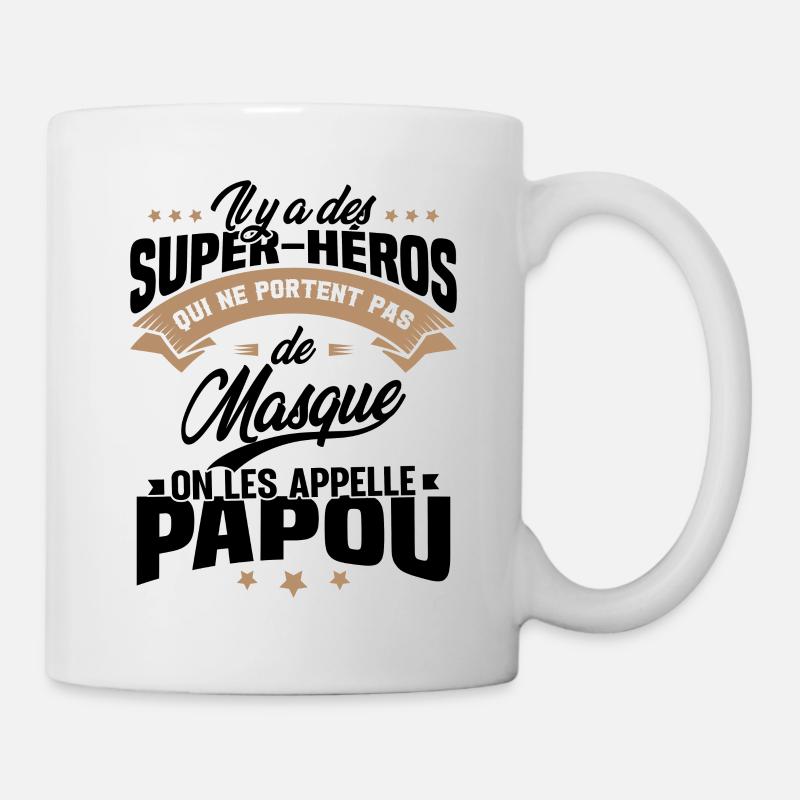 Il y'a des super-héros on les appelle Papou - Mug blanc - blanc