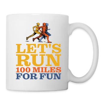 Let's Run 100 Miles For Fun 2 - Mug - white - Right