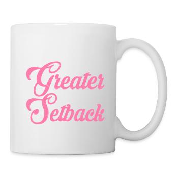 The comeback is always greater than the setback 2 - Mug - white - Right