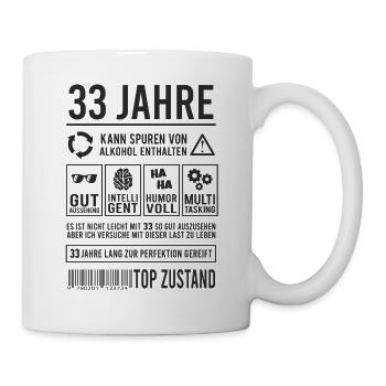 33. Geburtstag Gut Aussehend 33 Jahre - Tasse - Weiß - Rechts