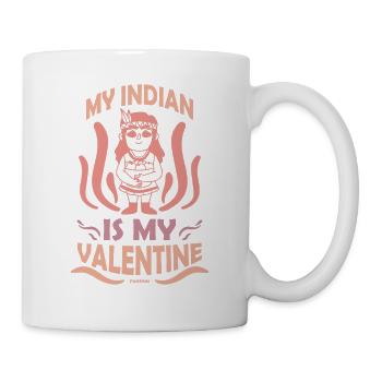 My Indian Is My Valentine Native People USA - Tasse - Weiß - Rechts