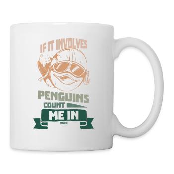 If It Involves Penguins Count Me In - Mug - white - Right