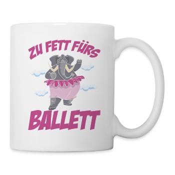 Zu Fett Fürs Ballett Geschenk Tanzen - Tasse - Weiß - Rechts