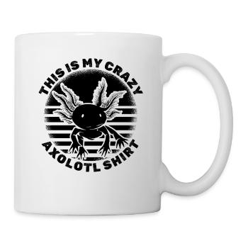 Axolotl Lover This is my crazy Axolotl Shirt - Mug - white - Right