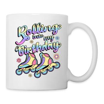 Rolling Into My Birthday Roller Skater Inline - Tasse - Weiß - Rechts