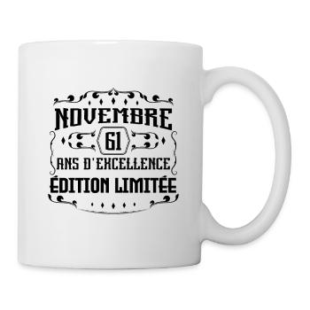 Novembre 61 Ans d'excellence Anniversaire - Mug blanc - blanc - Droite