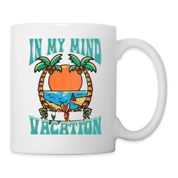 In Meinem Kopf Bin Ich Im Urlaub - Tasse - Weiß - Rechts