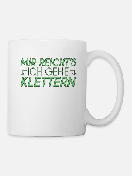 Klettern Spruch - Tasse - Weiß